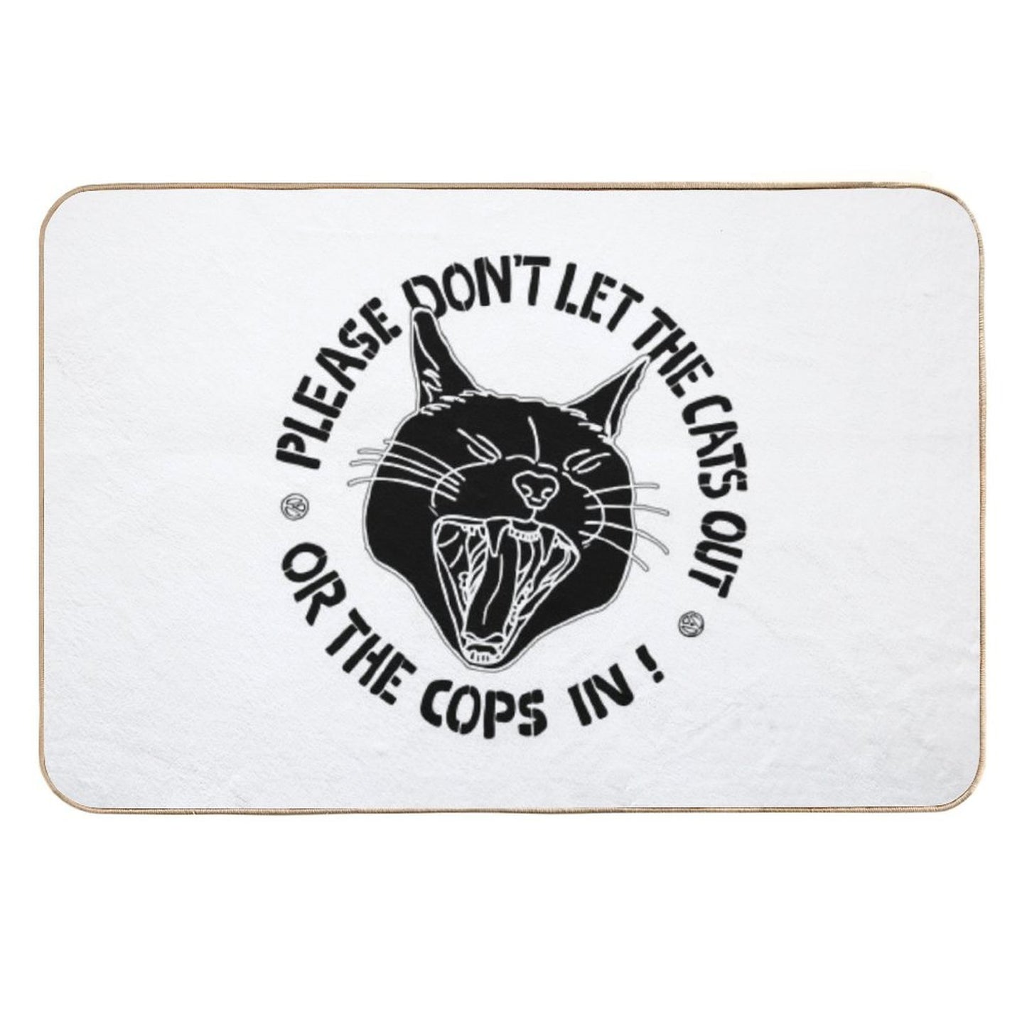 Don't Let The Cats Out Or The Cops in  Non-Slip Bath Mat