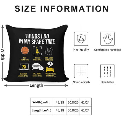 Basketball - Things I Do in My Spare Time Soft Luxury Feel Throw Pillow