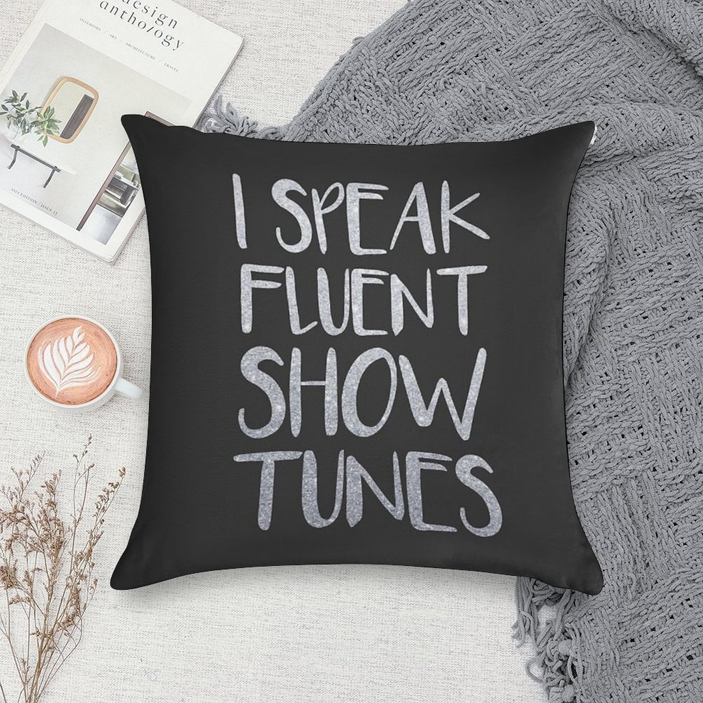 I Speak Fluent Showtunes Soft Ultra-Soft Texture Throw Pillow