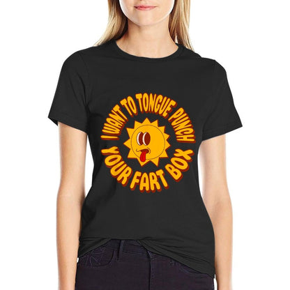 I Want To Tongue Punch Your Fart Box FUNNY Butt  Tagless Design T-Shirt