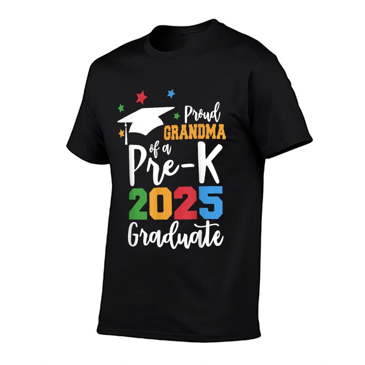 Proud Grandma of A Pre-K 2025 Graduate Class of 2025 Grad  Versatile T-Shirt