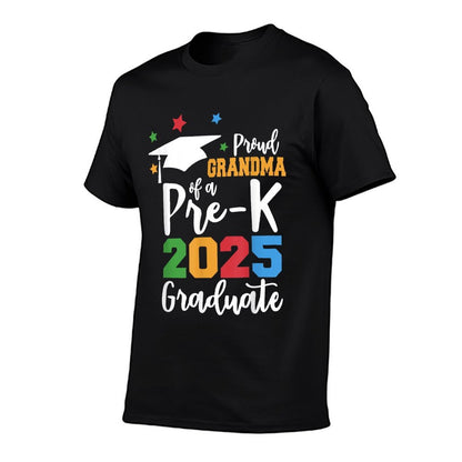 Proud Grandma of A Pre-K 2025 Graduate Class of 2025 Grad  Versatile T-Shirt