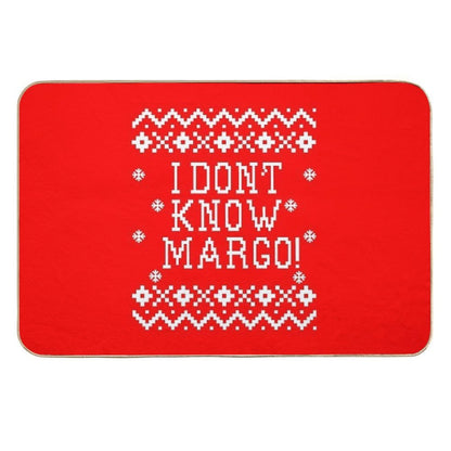 Christmas Vacation Quote - I Don't Know Margo! Durable Bath Mat