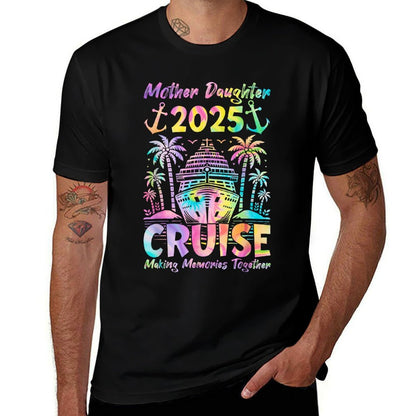 Cruise Mother Daughter Trip 2025 Funny Mom Daughter Vacation  Easy-care T-Shirt