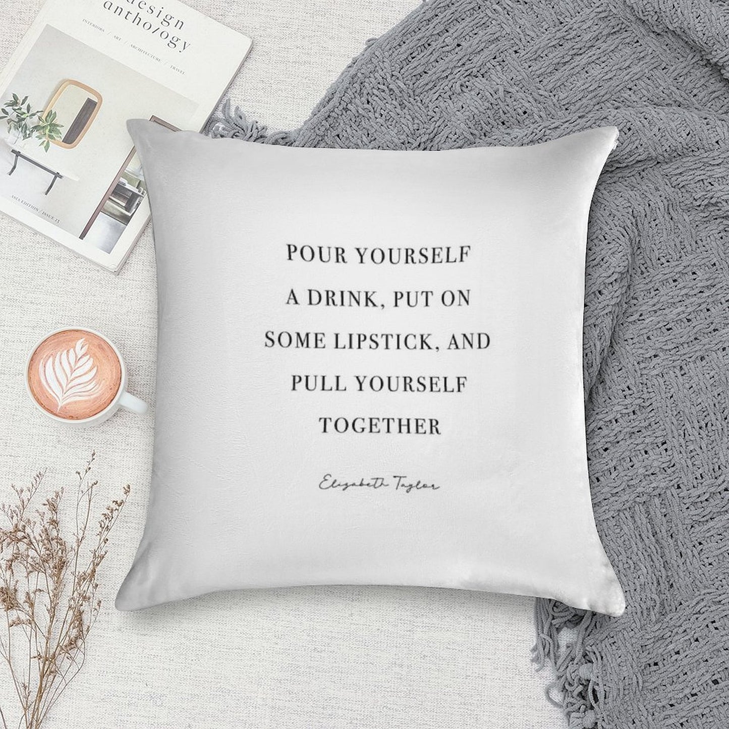 Pour Yourself A Drink, Put on Some Lipstick Soft Easy Maintenance Throw Pillow