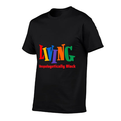 Living Unapologetically Black Fun Black Culture Pride  Soft T-Shirt