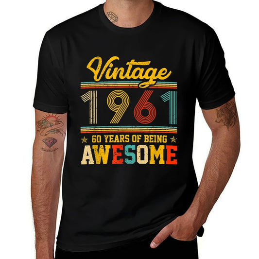 Vintage 1961, 60 Years Of Being Awesome, 60th Birthday  Wrinkle-resistant T-Shirt