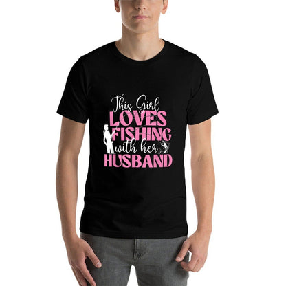 This Girl Loves Fishing With Her Husband - Fisherman Fish  Affordable Price T-Shirt