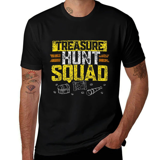 Treasure Hunt Squad Hunter Treasures Hunting Treasure Hunt  High-quality Stitching T-Shirt