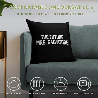 The Future Mrs. Salvatore-- White Soft Gift Ready Throw Pillow