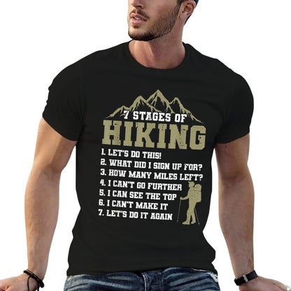 7 Stages of Hiking Funny Outdoor Hiker Men Women Comfortable T-Shirt