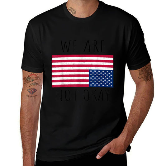 We Are Not Okay Vintage American USA Patriotic Slogan  Polyester Blend T-Shirt