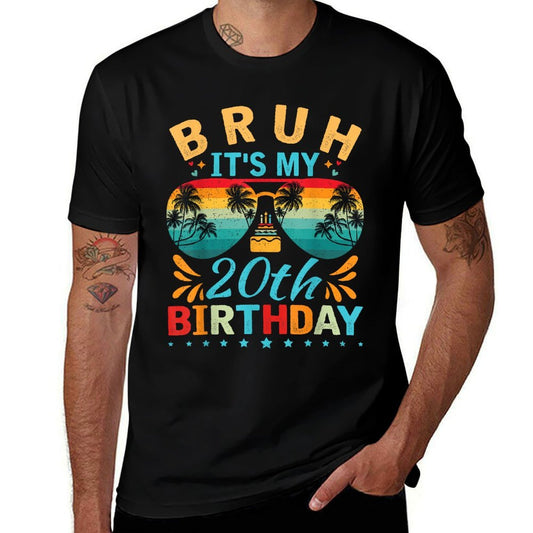 20 Years Old Birthday Party Bruh It's My 20th Birthday  Easy-care T-Shirt