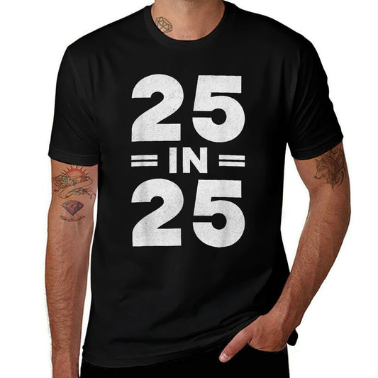 25 in 25, 2000 Birthday, Turning 25 Years Old Birthday, 2025  Soft T-Shirt