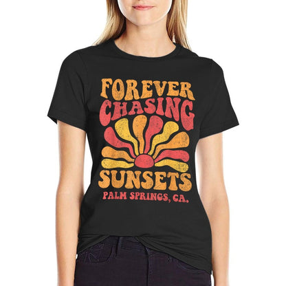 Forever Chasing Sunsets Palm Springs Beach California Retro  Fade-proof Color T-Shirt