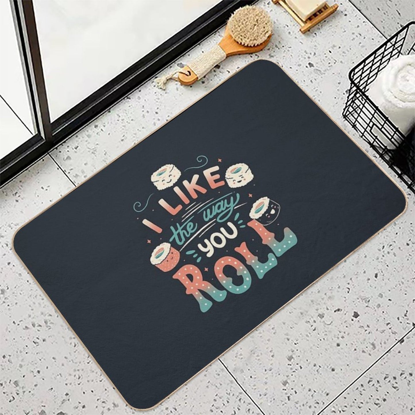 I Like The Way You Roll  Repositionable Bath Mat