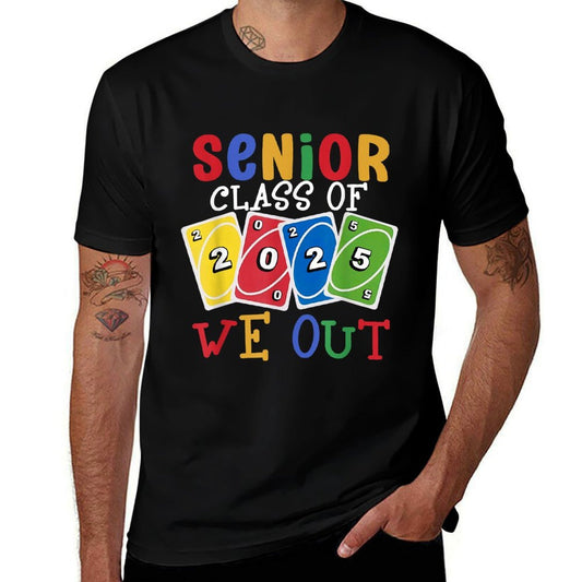 Senior-Class Of 2025 We Out-Uno Funny Graduation  Wrinkle-resistant T-Shirt