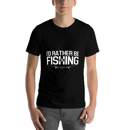 Id Rather Be Fishing Funny Fisherman Gift  Versatile T-Shirt