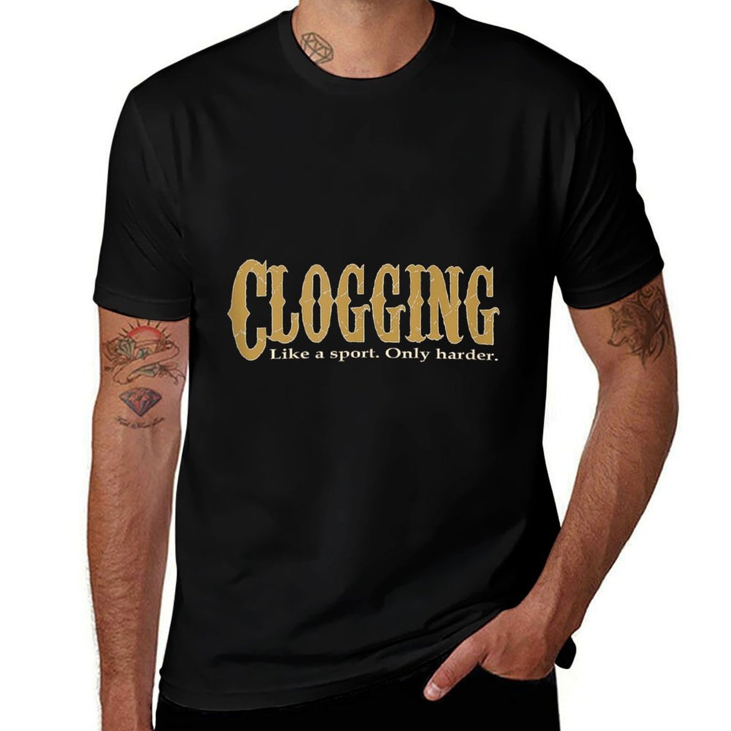 Clogging Like A Sport Only Harder Clogger Dancing  Durable T-Shirt