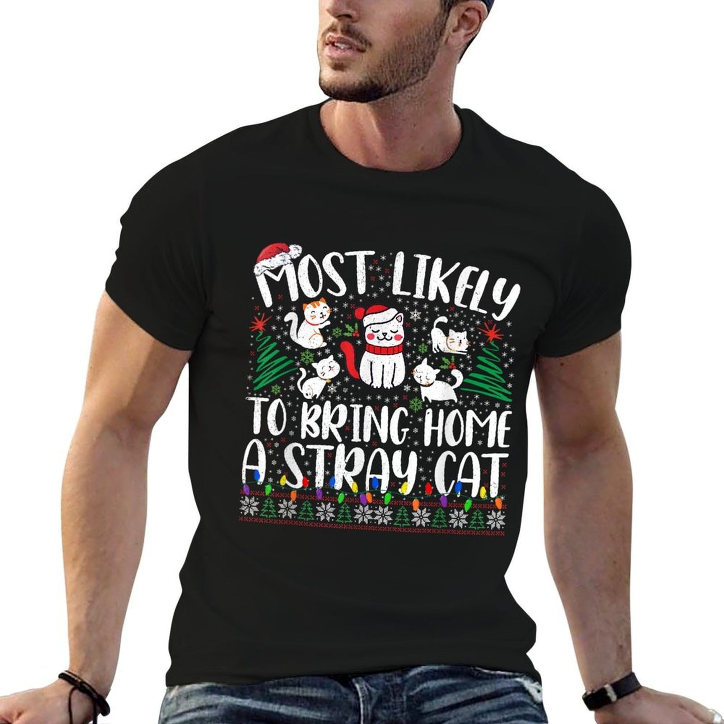 Funny Most Likely To Bring Home A Stray Cat Christmas  Trendy Pattern T-Shirt