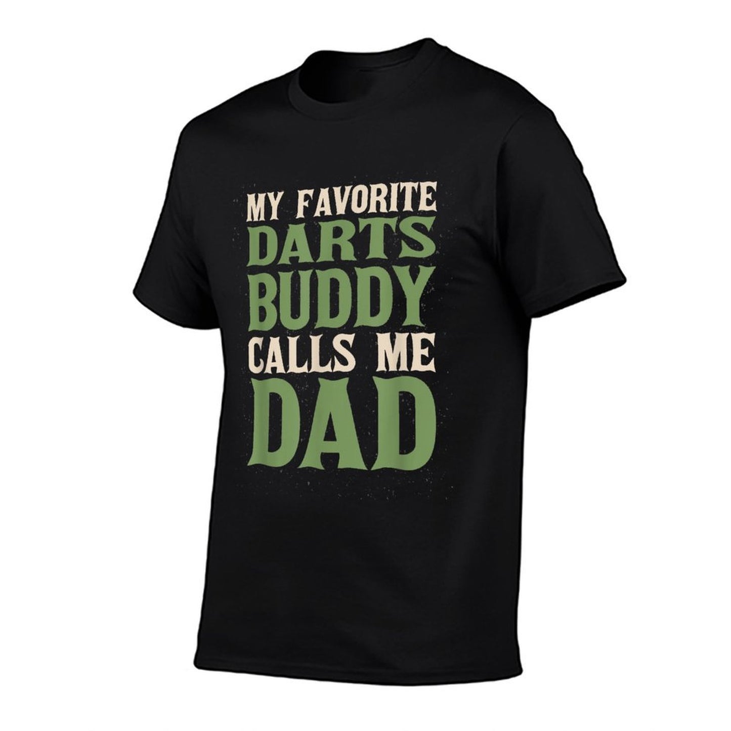 My Favorite Buddy Darts Dad Dart Board Daddy Hobby Family  Fade-proof Color T-Shirt
