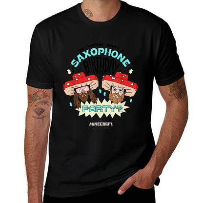 A Minecraft Movie Someone Order A Saxophone Birthday Party  Durable T-Shirt