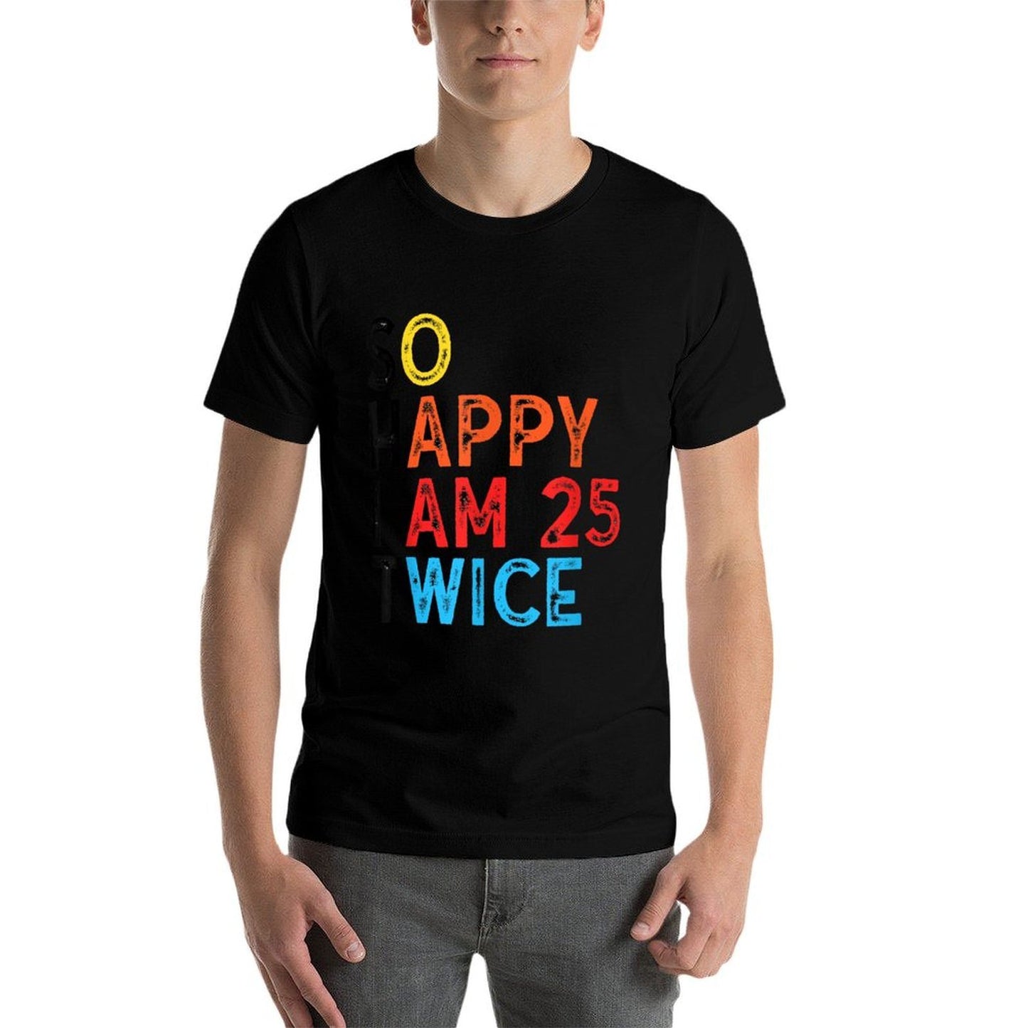 So Happy I'm 25 Twice Funny 50th Birthday  Trendy Pattern T-Shirt