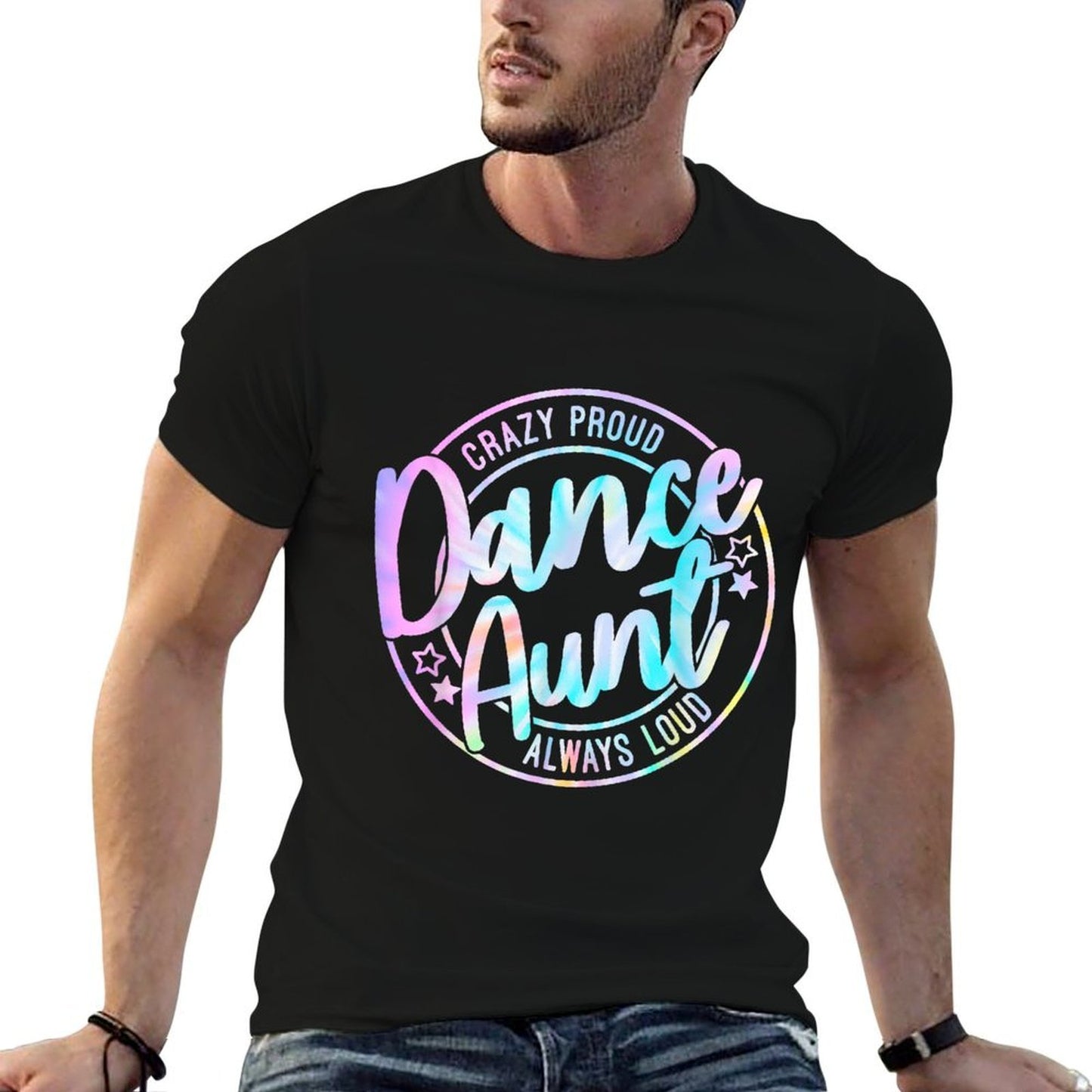 Crazy Proud Tie Dye Dance Aunt Dancing Dancer Auntie Life  Slim-fit Cut T-Shirt