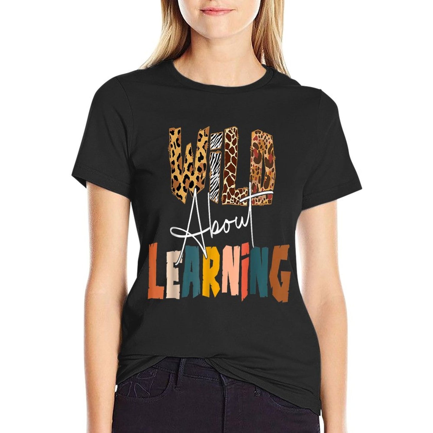 Wild About Learning Teacher Back To School Teaching  Ribbed Collar T-Shirt