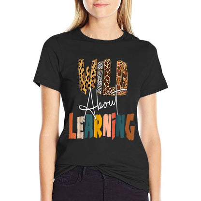 Wild About Learning Teacher Back To School Teaching  Ribbed Collar T-Shirt