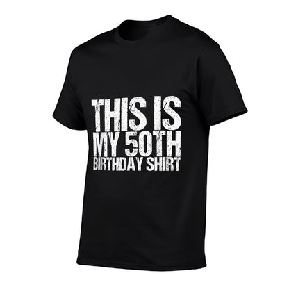 That's My 50th Birthday Shirt  Wrinkle-resistant T-Shirt