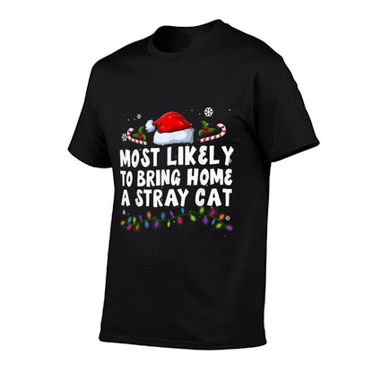 Most Likely to Bring Home A Stray Cat Ugly Christmas Sweater  High-quality Stitching T-Shirt