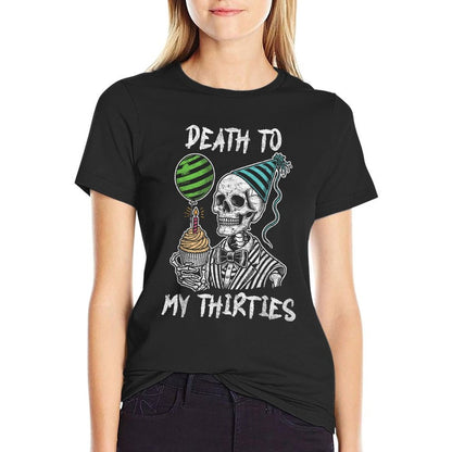 Hello 40! Skeleton Death To My Thirties, 30s 40th Birthday  Breathable T-Shirt