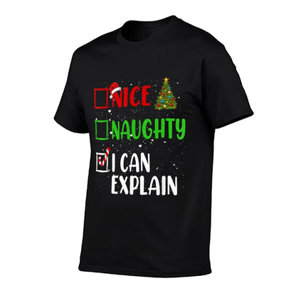 Nice Naughty I Can Explain Christmas List Holiday Xmas 2024  Stretchy T-Shirt
