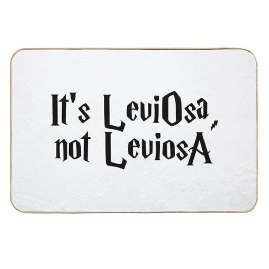 It Is LeviOsa, Not LeviosA  Absorbent Bath Mat