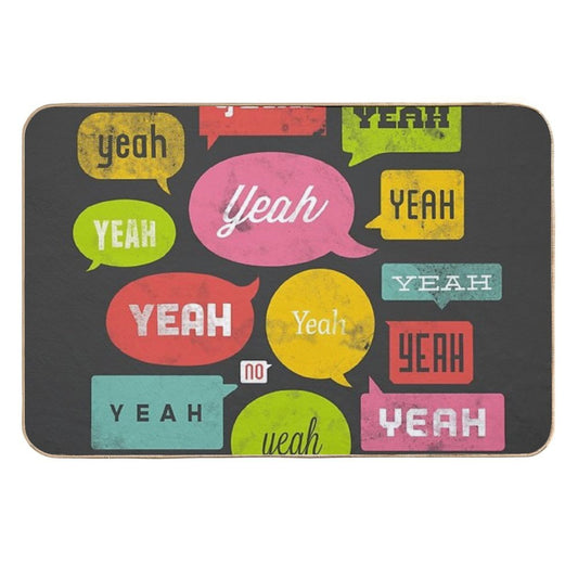 The Yeah, Yeah, Yeah Shirt  Fade-Resistant Bath Mat