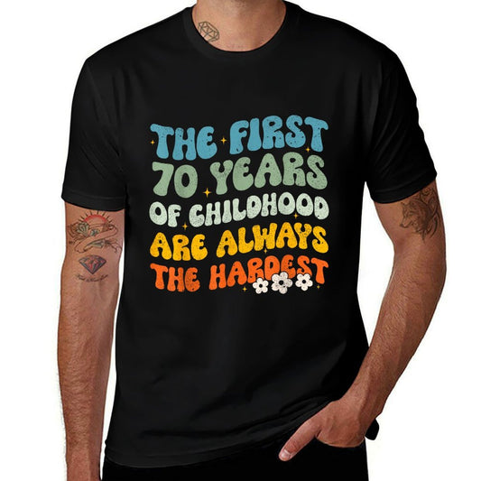 The First 70 Years Childhood Hardest Groovy 70th Birthday  Graphic-printed T-Shirt