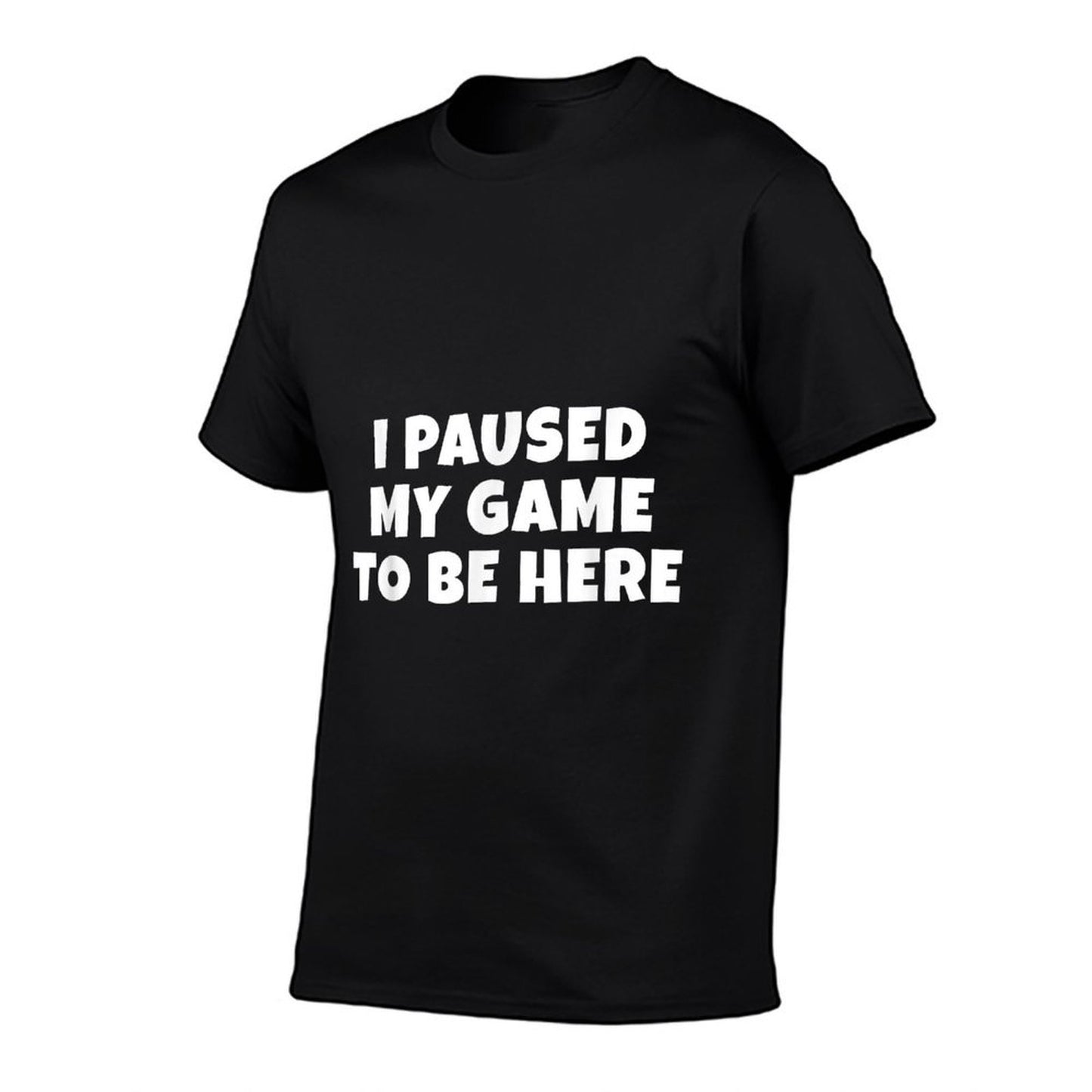 I Paused My Game To Be Here  Gift For Gamers  Boys  Mens  Lightweight T-Shirt
