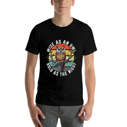 Wise As An Owl Bold As The Night Twilight Majestic Wisdom  Fade-proof Color T-Shirt