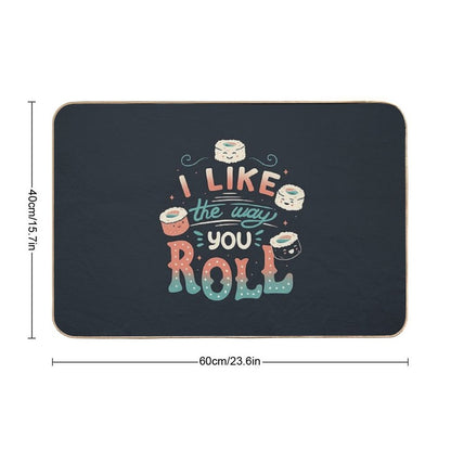 I Like The Way You Roll  Repositionable Bath Mat
