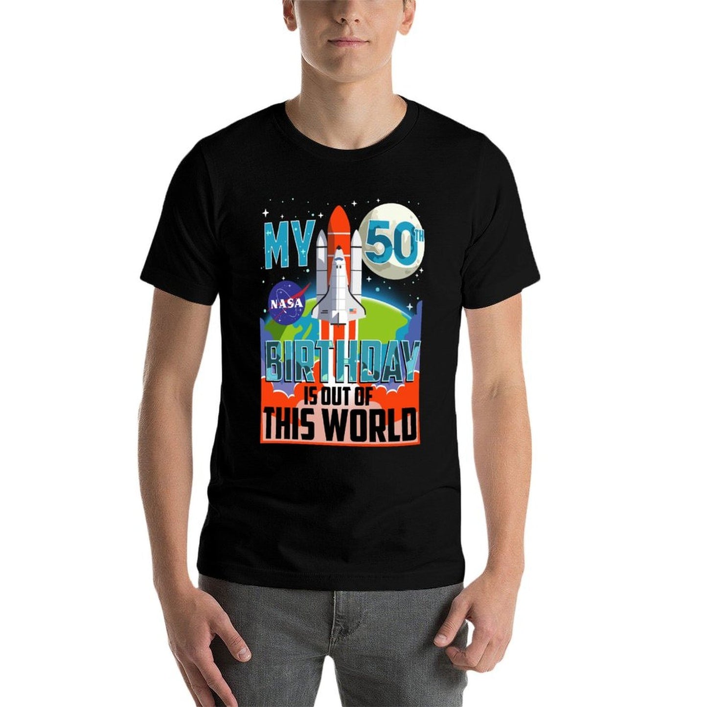 NASA My 50th Birthday Is Out Of The World Poster  Classic T-Shirt