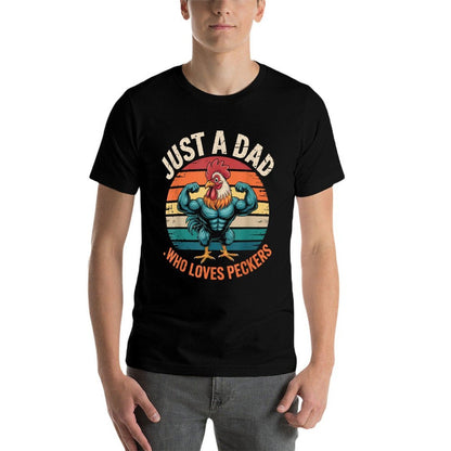 Just A Dad Who Loves Peckers Funny Vintage Chicken Farmer  Graphic-printed T-Shirt