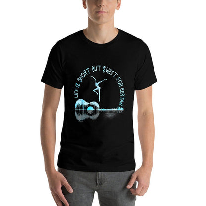 Life Is Short Guitar But Sweet For Certain  Fade-proof Color T-Shirt