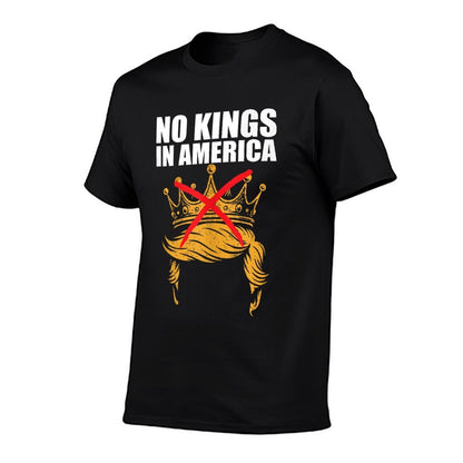 No Kings In America Anti ICE Patriotic Activist Protest Dem  Fade-proof Color T-Shirt