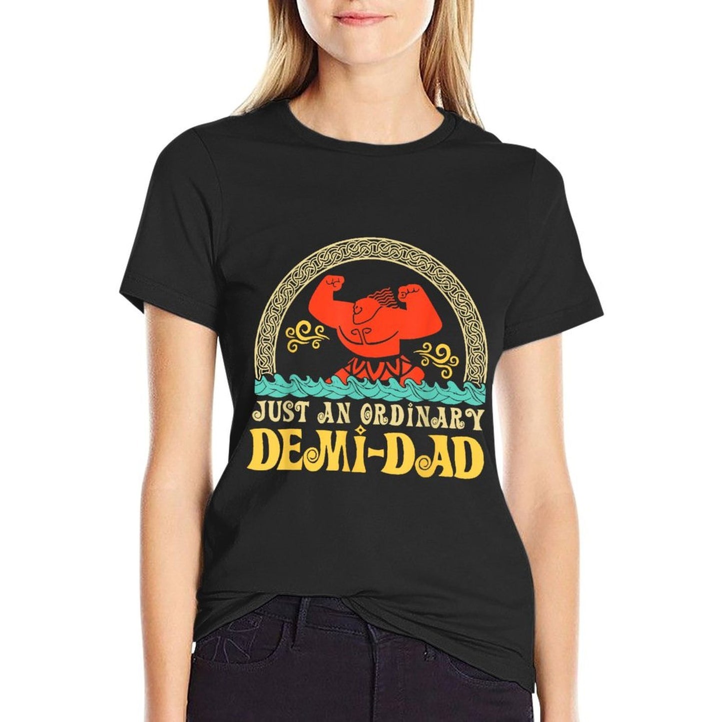 Just An Ordinary Demi Dad Funny Dad Daughter Father&#39;s Day  Versatile T-Shirt