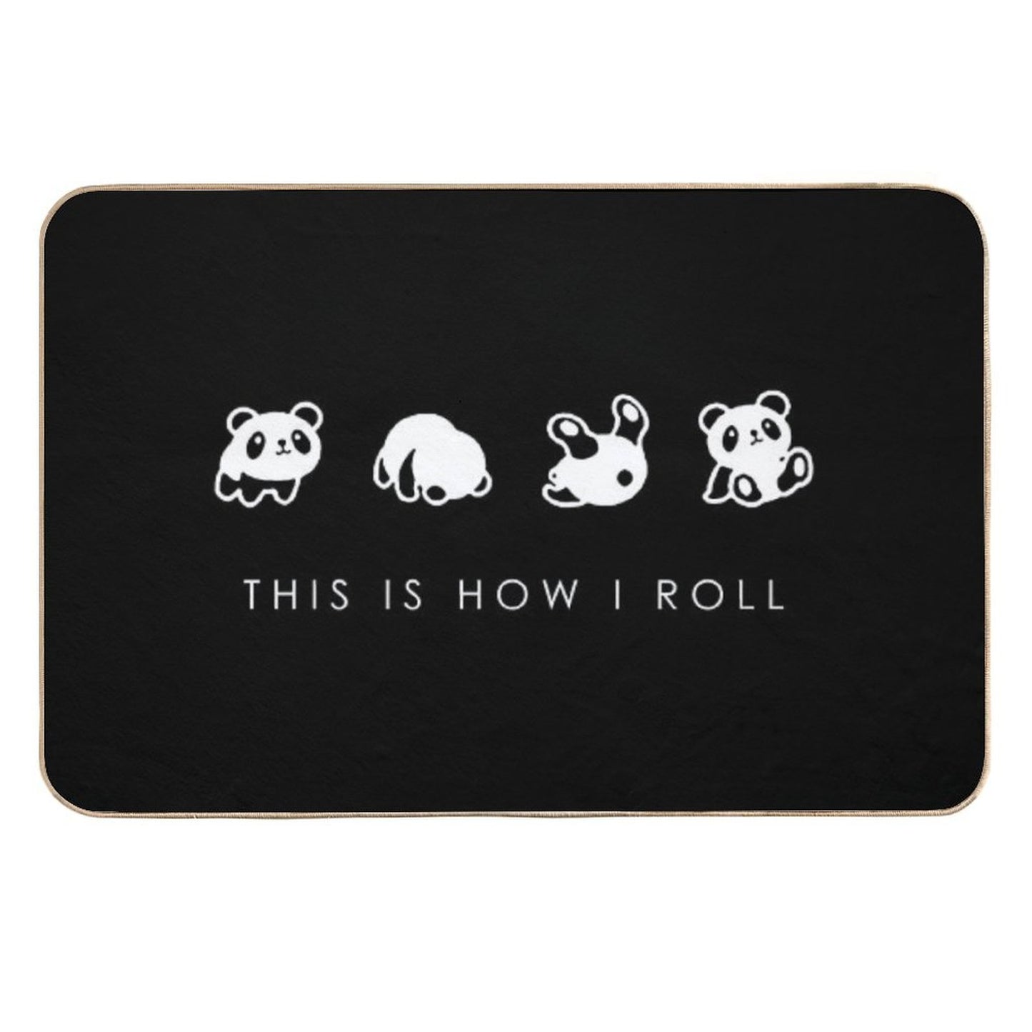 THIS IS HOW I ROLL Durable Bath Mat