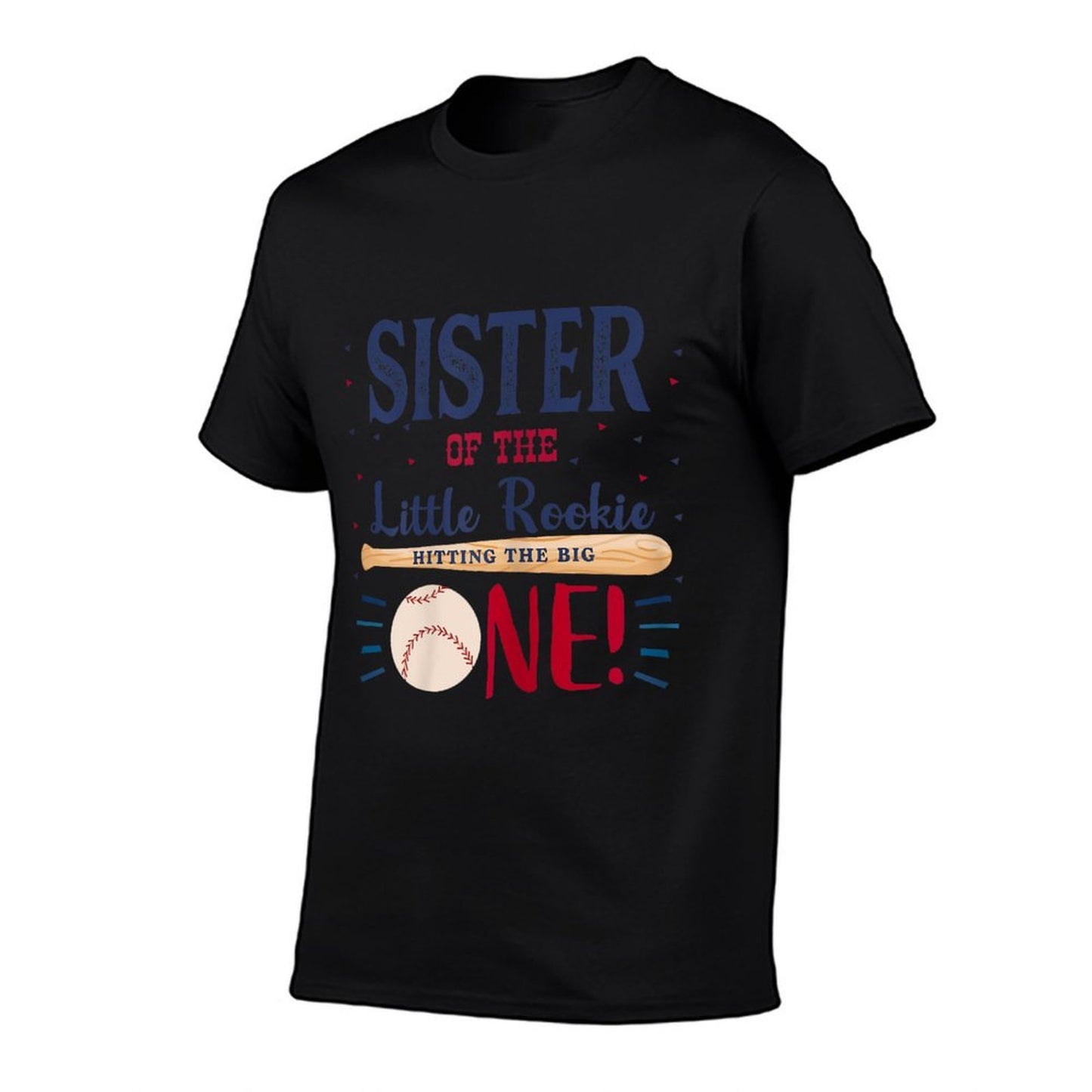 Sister First Birthday Little Rookie Baseball The Big One Comfortable T-Shirt