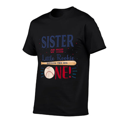Sister First Birthday Little Rookie Baseball The Big One Comfortable T-Shirt