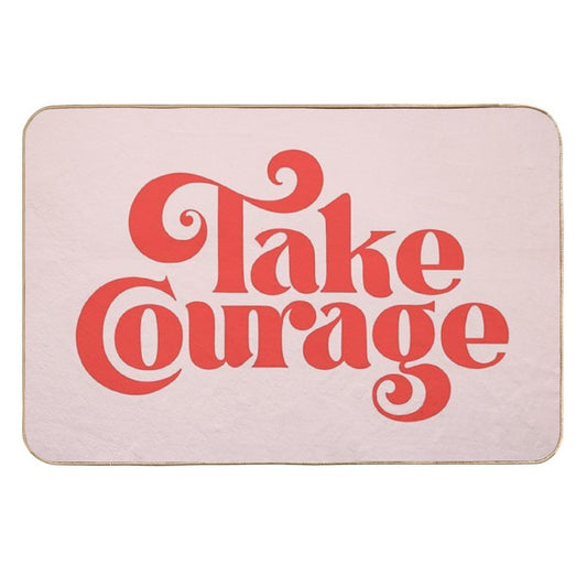 Take Courage  Rapid-Drying Bath Mat