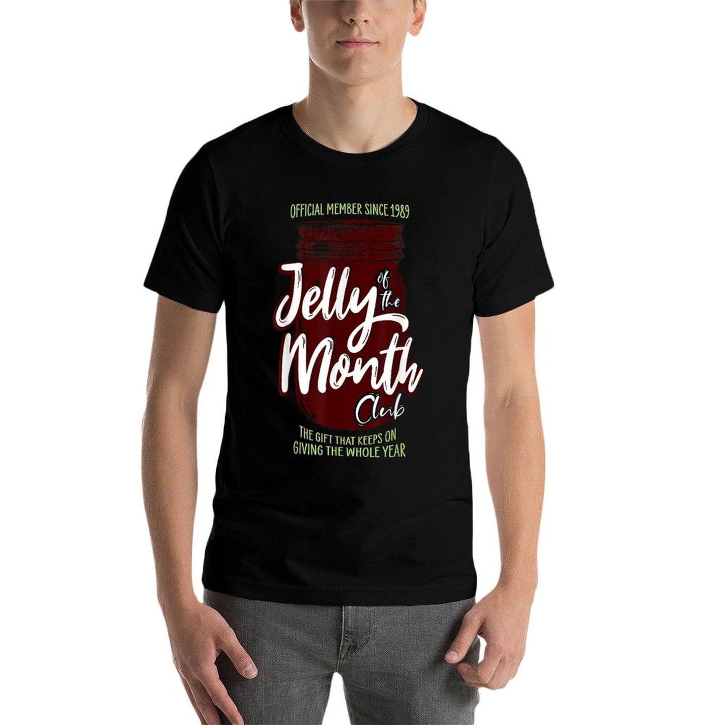 Jelly of The Month Club Funny Men  Women Christmas  High-quality Stitching T-Shirt